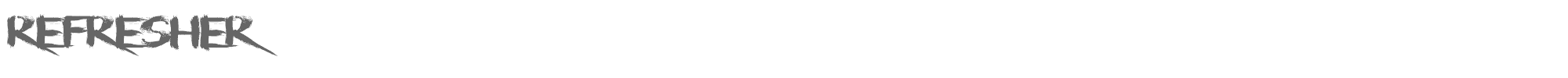 Sample characters Refresher Font