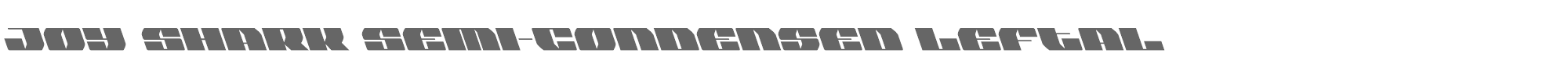 Joy Shark joysharksemicondleft.ttf font preview