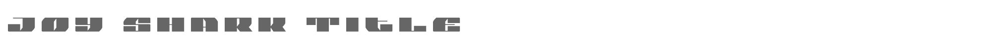 Joy Shark joysharktitle.ttf font preview