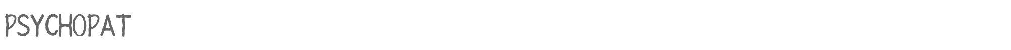 Psychopat PSYCHOPAT.otf font preview