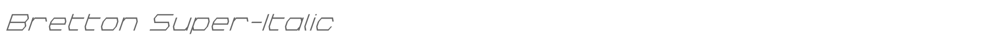 Bretton brettonsuperital.ttf font preview