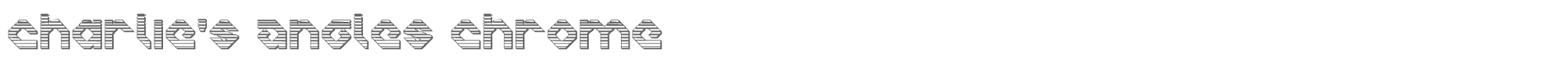 Charlie's Angles charliesangleschrome.ttf font preview