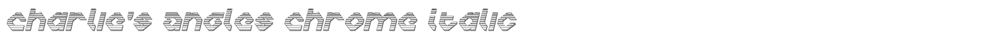 Charlie's Angles charliesangleschromeital.ttf font preview