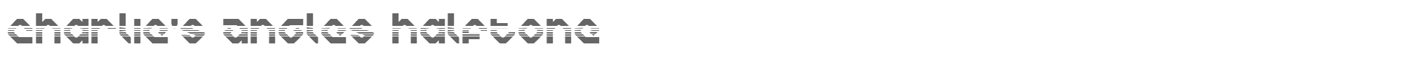 Charlie's Angles charliesangleshalf.ttf font preview