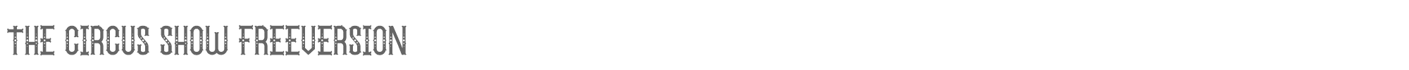 Sample characters The Circus Show Font