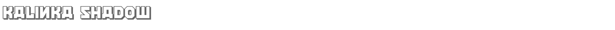 Kalinka KalinkaShadow.ttf font preview