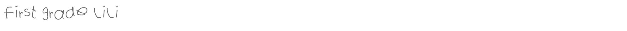 First Grade Lili firstgradelili.ttf font preview