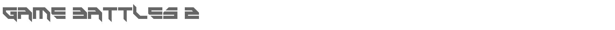 Game Battles game-battles-2.ttf font preview