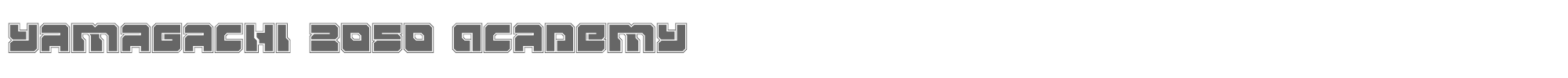 Yamagachi 2050 yamagachi2050acad.ttf font preview