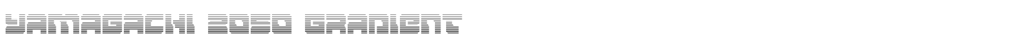 Yamagachi 2050 yamagachi2050grad.ttf font preview