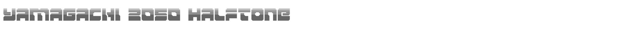 Yamagachi 2050 yamagachi2050half.ttf font preview