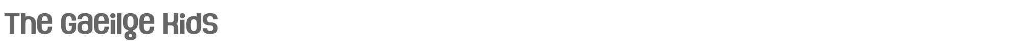 Sample characters Gaeilge Kids Font