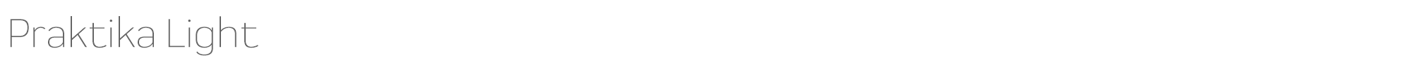 Praktika Praktika-Light.otf font preview