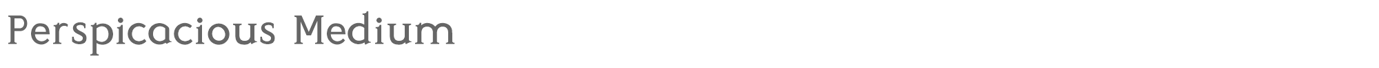 Perspicacious Perspicacious-Medium.otf font preview