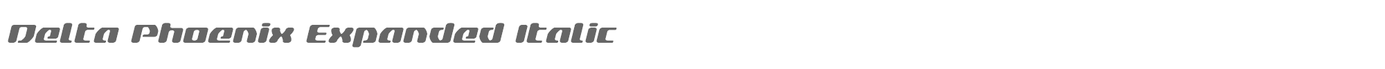 Delta Phoenix deltaphoenixexpandital.ttf font preview