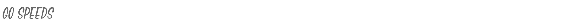 Go Speeds GoSpeeds.ttf font preview
