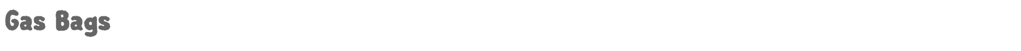 Sample characters Gas Bags Font