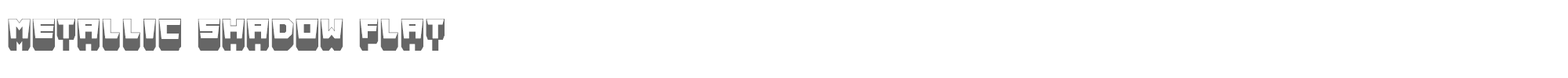 Metallic MetallicShadowFlat.ttf font preview