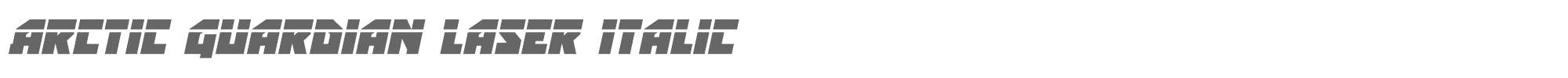 Arctic Guardian arcticguardianlaserital.ttf font preview