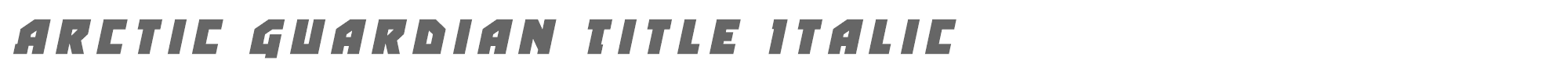 Arctic Guardian arcticguardiantitleital.ttf font preview