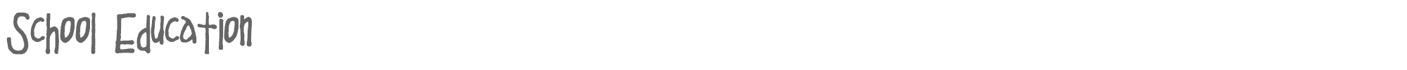 Sample characters School Education Font