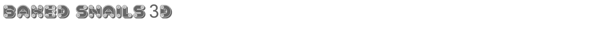 Baked Snails BakedSnails3D.ttf font preview