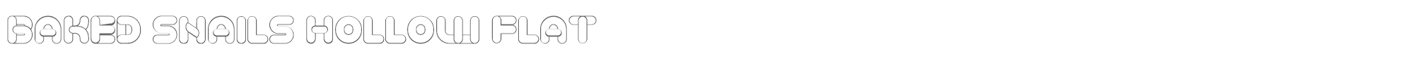 Baked Snails BakedSnails3DHollowFlat.ttf font preview