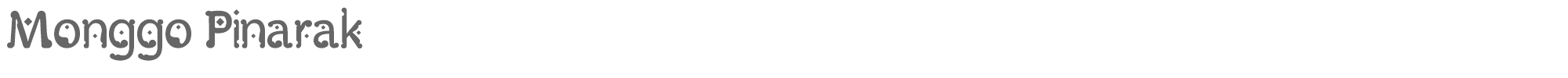 Sample characters Monggo Pinarak Font