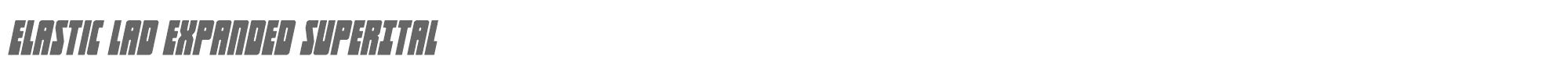 Elastic Lad elasticladexpandsuperital.ttf font preview