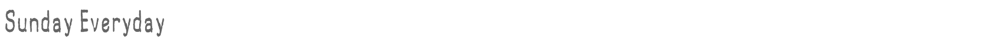 Sample characters Sunday Everyday Font