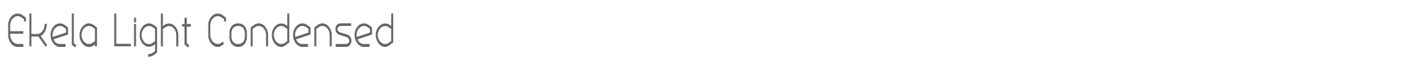 Ekela EkelaLightCondensed.otf font preview