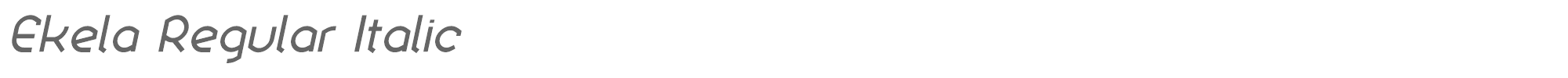 Ekela EkelaRegularItalic.otf font preview