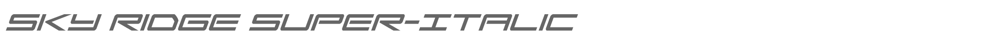Sky Ridge skyridgesuperital.ttf font preview