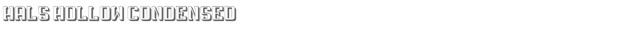 Hals HalsHollowCondensed.ttf font preview