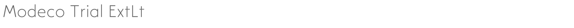 Modeco ModecoTrial-ExtraLight.otf font preview