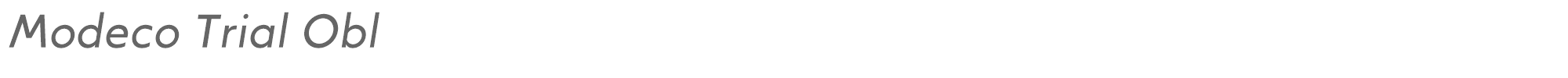 Modeco ModecoTrial-RegularOblique.otf font preview