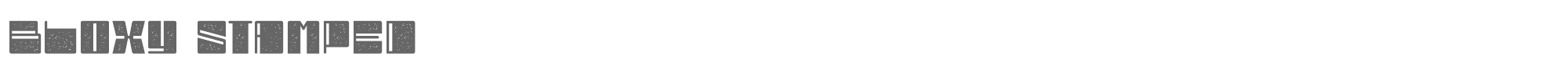 Bloxy BloxyStamped.otf font preview
