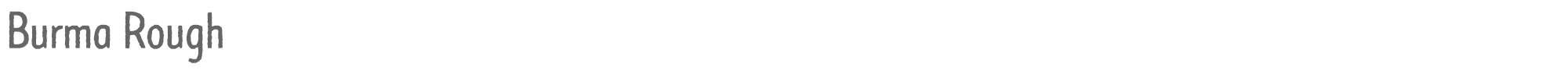 Burma BurmaRough-Regular.ttf font preview