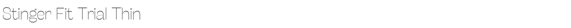 Stinger StingerFitTrial-Thin.ttf font preview