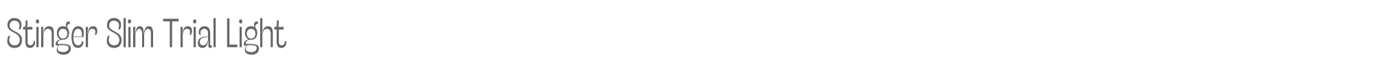 Stinger StingerSlimTrial-Light.ttf font preview