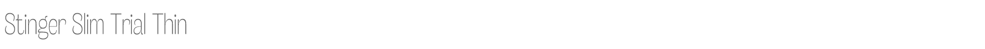 Stinger StingerSlimTrial-Thin.ttf font preview