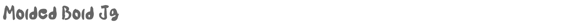 Molded Bold JG MoldedBoldJg-Regular.otf font preview