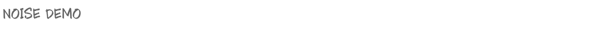 Noise Noise-Demo.ttf font preview
