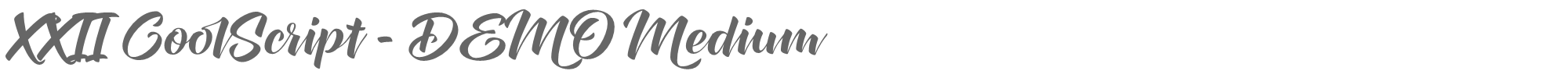 XXII CoolScript XXIICoolScript-DEMO-Medium.otf font preview