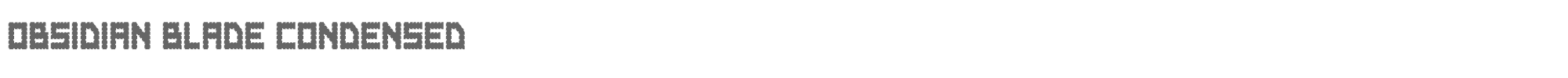Obsidian Blade obsidianbladecond.ttf font preview