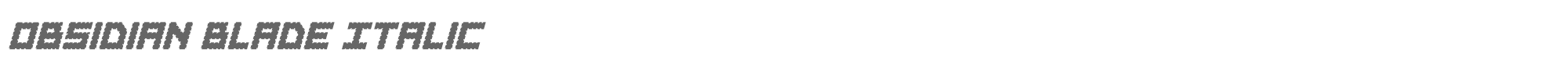 Obsidian Blade obsidianbladeital.ttf font preview