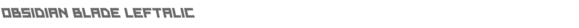 Obsidian Blade obsidianbladeleft.ttf font preview