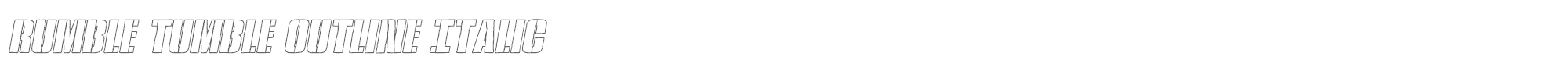 Rumble Tumble rumbletumbleoutital.ttf font preview