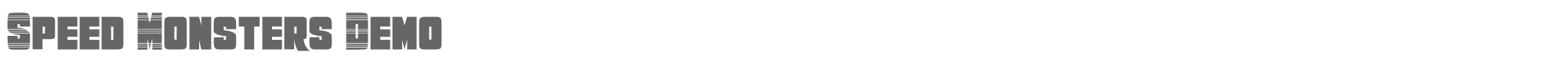 Speed Monsters SpeedMonstersDemo.ttf font preview