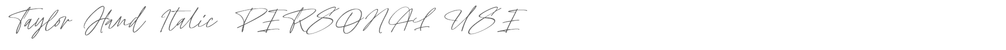 Taylor Hand TaylorHandItalic_PERSONAL_USE_ONLY.ttf font preview
